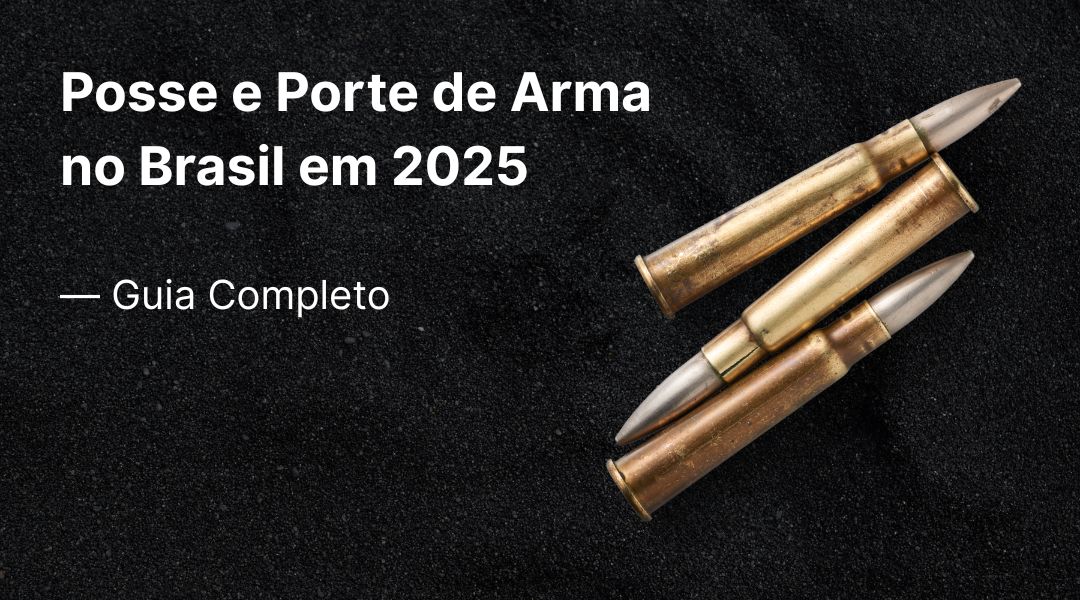 Como Tirar Posse e Porte de Arma no Brasil